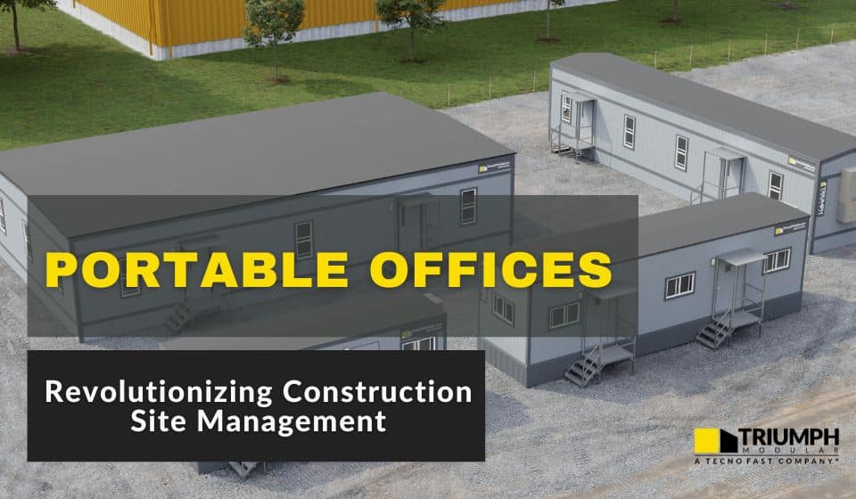 Portable Offices: Revolutionizing Construction Site Management