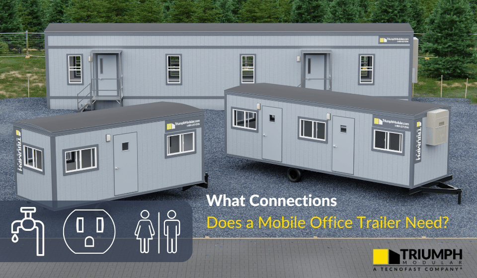 What Connections Does a Mobile Office Trailer Need?